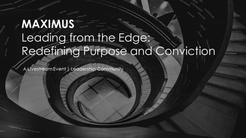 Leading From the Edge: Redefining Purpose and Conviction