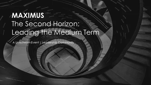 The Second Horizon: Leading the Medium Term